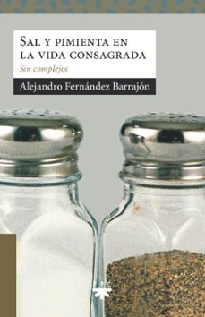 sal y pimienta en la vida consagrada-alejandro fernandez barrajon-9788428842839