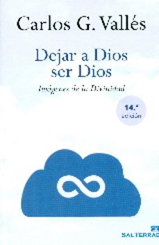 dejar a dios ser dios - imagenes de la divinidad (nueva edicion)-carlos gonzalez valles-9788429325539