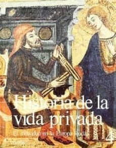 historia de la vida privada (t. 4): el individuo en la europa feu dal (4ª ed.)-philippe aries-9788430697939