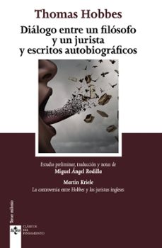 dialogo entre un filosofo y un jurista y escritos autobiograficos (3ª ed.)-thomas hobbes-martin kriele-9788430974139