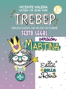 trebep version martina (5ª ed.): rdleg 5/2015, de 30 de octubre. texto legal-9788430984039