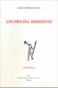 los pies del horizonte (premio adonais 2010)-jose gutierrez roman-9788432138539