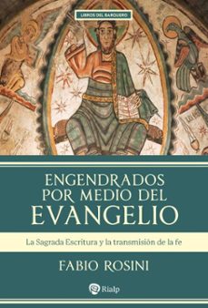 engendrados por medio del evangelio (ebook)-fabio rosini-9788432172939