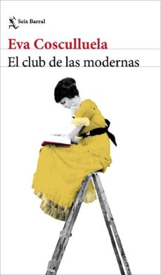 el club de las modernas (ebook)-eva cosculluela-9788432249839