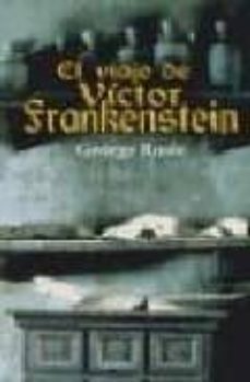 el viaje de victor frankenstein-george rosie-9788432296239