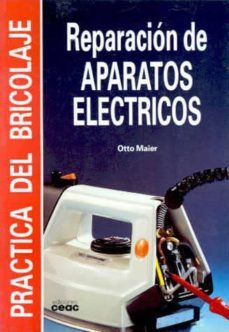 reparacion de aparatos electricos (2ª ed.)-otto maier-9788432954139