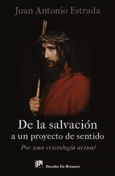 de la salvación a un proyecto de sentido (ebook)-juan antonio estrada-9788433036339