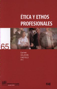 etica y ethos profesionales-carmen velayos castelo-9788433849939