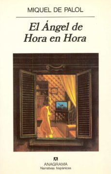el angel de hora en hora (2ª ed.)-miquel de palol-9788433910639