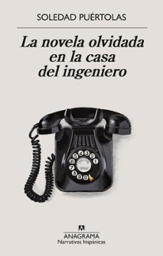 la novela olvidada en la casa del ingeniero-soledad puertolas-9788433924339