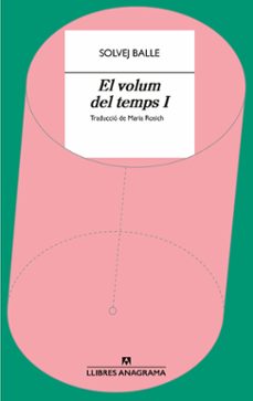 el volum del temps i-solvej balle-maria rossich andreu-9788433927439