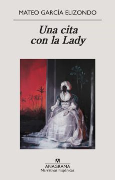 una cita con la lady (ebook)-mateo garcia elizondo-9788433941039