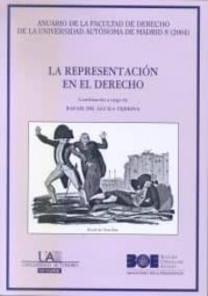 la representacion en el derecho (anuario de la facultad de derech o de la universidad autonoma de madrid, 8-2004)-9788434015739