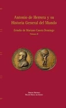 antonio de herrera y su historia general del mundo estudio de mariano cuesta domingo, vol. ii-9788434023239