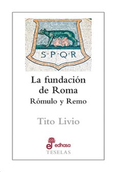 la fundacion de roma: romulo y remo-tito livio-9788435023139
