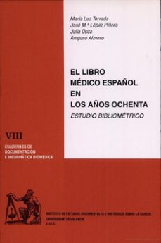el libro medico español en los años ochenta-maria luz lopez terrada-9788437011639