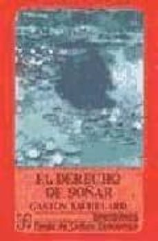 el derecho de soñar-gaston bachelard-9788437504339
