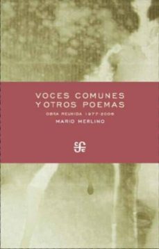 voces comunes y otros poemas-mario merlino-9788437506739