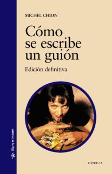 como se escribe un guion: edicion definitiva-9788437625539