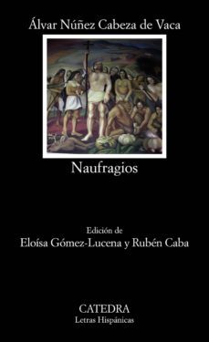 naufragios-alvar nuñez cabeza de vaca-9788437639239
