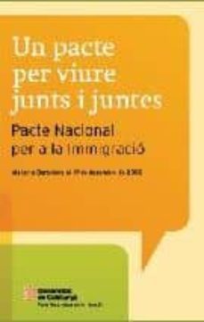 un pacte per viure junts i juntes. pacte nacional per la inmigrac io-9788439379539