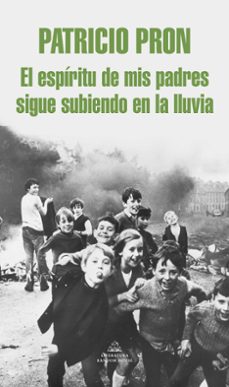 el espiritu de mis padres sigue subiendo en la lluvia-9788439723639