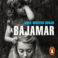 la bajamar (audiolibro)-aroa moreno duran-9788439740339