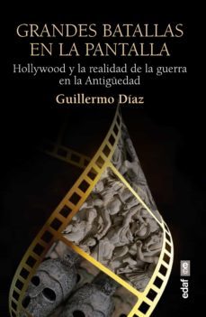 grandes batallas en la pantalla. hollywood y la realidad de la guerra en la antiguedad (ebook)-guillermo diaz-9788441440739