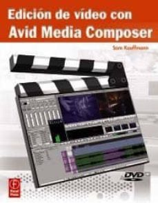 edicion de video con avid media composer-sam kauffmann-9788441526839
