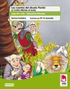 plan lector leer es vivir. los cuentos del abuelo florian (o cuatro fabulas al reves). cuaderno de lectoescritura-9788444144139