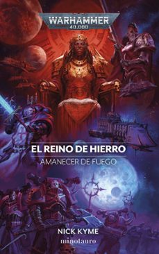 amanecer de fuego nº 05 el reino de hierro (ebook)-nick kyme-9788445020739