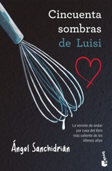 50 sombras de luisi-angel sanchidrian-9788445022139