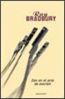 zen en el arte de escribir-ray bradbury-9788445071939