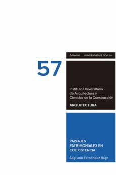 paisajes patrimoniales en coexistencia-sagrario fernandez raga-9788447230839