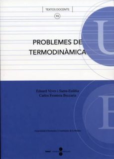 problemes de termodinamica (93) (2005)-eduard vives santaeulalia-9788447529339