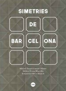simetries de barcelona-miquel angel cuevas diarte-melisa pesoa marcilla-estanislao roca blanch-9788447540839
