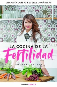 la cocina de la fertilidad (ebook)-andrea carucci-9788448025939