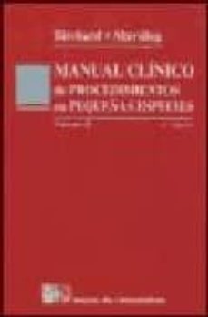 manual clinico de procedimientos en pequeñas especies (2 vols.)-stephen j. birchard-9788448604639