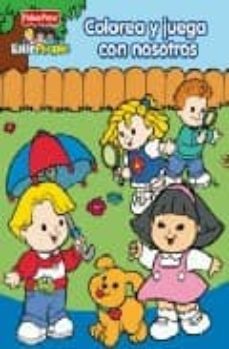 colorea y juega con nosotros (fisher price)-9788448828639