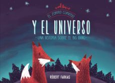 el zorro curioso y el universo: un libro sobre el big bang-robert farkas-9788448851439