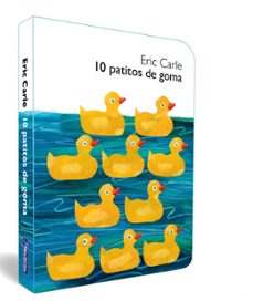 10 patitos de goma (coleccion eric carle)-eric carle-9788448870539