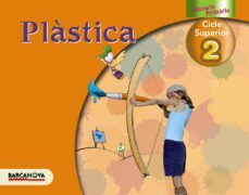 plastica 2 cs. llibre de l alumne educacion primaria - tercer ciclo - 6º-9788448925239