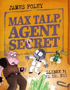 max talp, agent secret. llibre 3: nuet-james foley-9788448967239