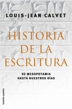 historia de la escritura: de mesopotamia hasta nuestros dias-9788449320439