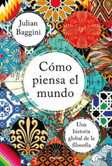 como piensa el mundo: una historia global de la filosofia-9788449335839