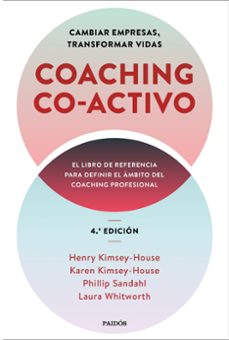coaching co-activo. cambiar empresas, transformar vidas-henry kimsey house-karen kimsey house-9788449337239
