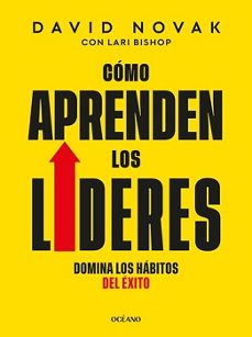 como aprenden los lideres. domina los habitos del exito.-9788449461439