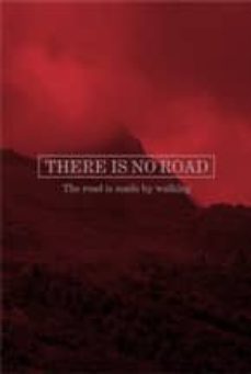 there is no road: the road is made by walking-9788461292639