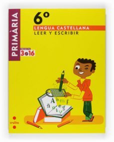 lengua castellana leer y escribir projecte 3.16 6º primaria-9788466122139