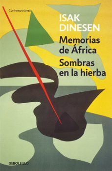 memorias de africa / sombras en la hierba-isak dinesen-9788466330039